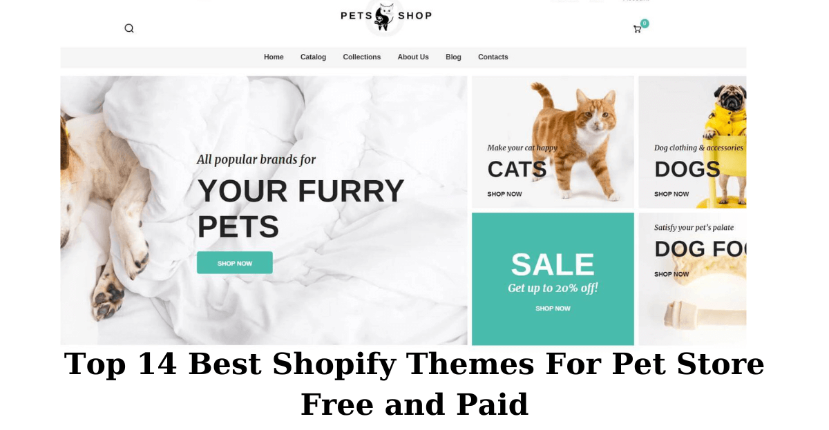 Top 14 Best shopify theme for pet store Free and Paid.