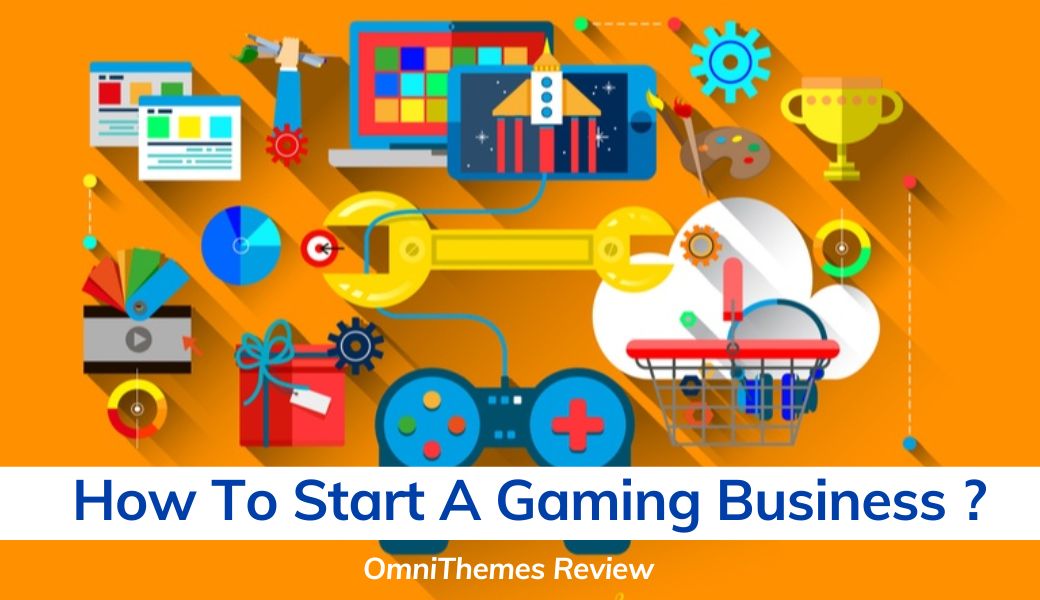 how to start a gaming business