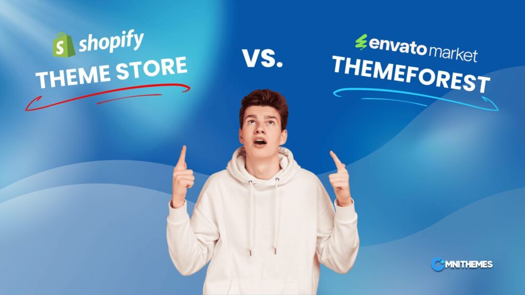 Shopify theme store vs ThemeForest